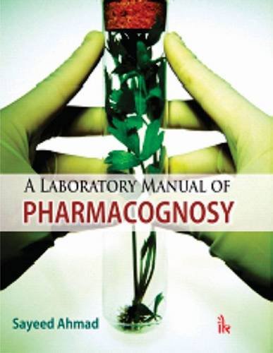 A Laboratory Manual of Pharmacognosy - Click to Buy