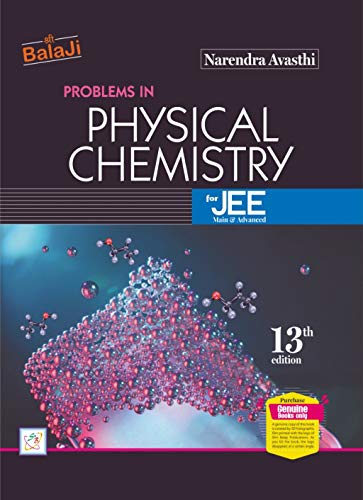 Problems in Physical Chemistry for JEE (Main & Advanced) 12TH EDITION FOR 2019-2020 EXAM - Click to Buy