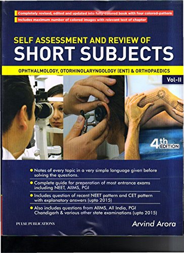 Self Assessment And Review Of Short Subjects Ophthalmology Otorhinolaryngology & Orthopaedics Vol -II 4ed 2016 - Click to Buy