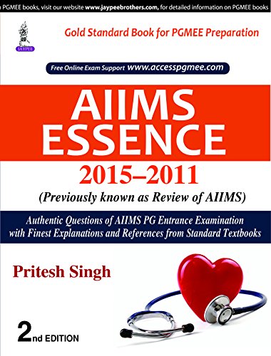 AIIMS ESSENCE 2015-2011:(PREVIOUSLY KNOWN AS REVIEW OF AIIMS) - Click to Buy
