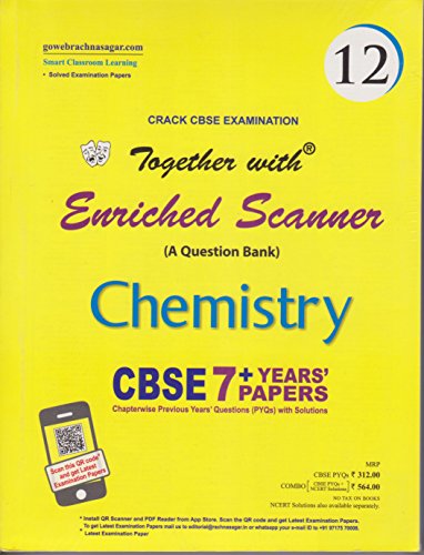 Together with Enriched CBSE Scanner Chemistry-12 (Old Edition) - Click to Buy