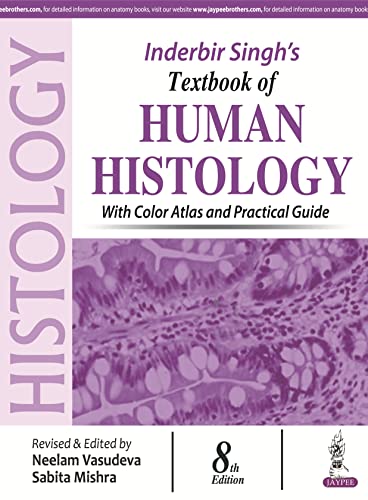 Inderbir Singh's Textbook of Human Histology: with Color Atlas and Practical Guide - Click to Buy