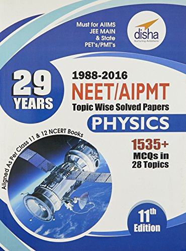29 Years NEET/ AIPMT Topic Wise Solved Papers PHYSICS (1988 - 2016) - Click to Buy