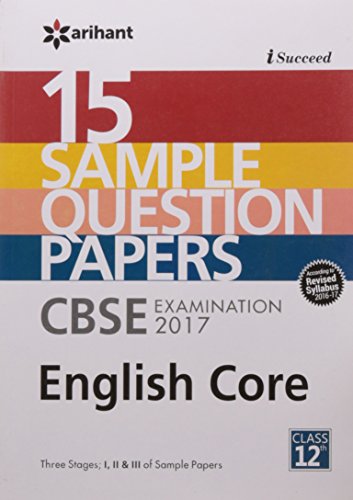 15 Sample Question Papers: CBSE English Core Class 12 (2017 Exam)