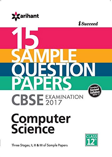 I-Succeed 15 Sample Question Papers CBSE Examination 2017 - Computer Science Class 12 - Click to Buy