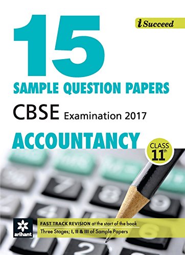 I-Succeed 15 Sample Question Papers CBSE Examination 2017 - Accountancy Class 11 - Click to Buy