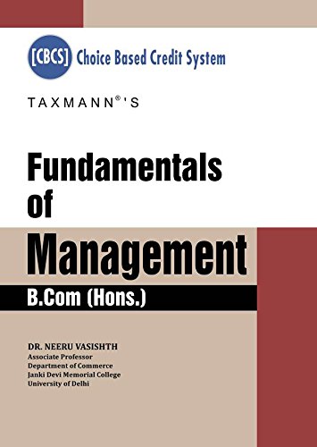 FUNDAMENTALS OF MANAGEMENT ( B.Com ) Hons [Paperback] [Jan 01, 2017] DR.NEERU VASISHTH - Click to Buy