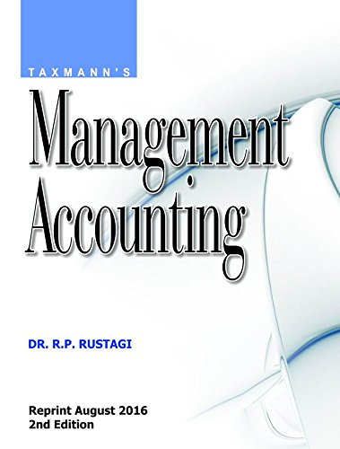 MANAGEMENT ACCOUNTING [Paperback] [Jan 01, 2017] DR. R.P RUSTAGI - Click to Buy