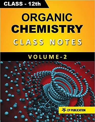 Class-12 Organic Chemistry Notes (Volume-2) for JEE/NEET By Career Point Kota - Click to Buy