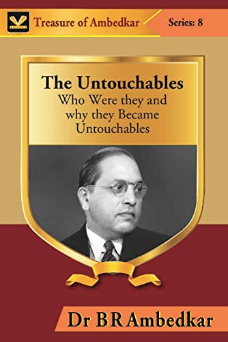 DSR BOOK DISTRIBUTORS The Untouchables : Who Were They and Why They Became Untouchables