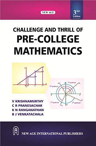 Challenge and Thrill of Pre-College Mathematics Krishnamurthy, V. - Click to Buy