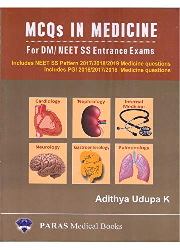 MCQs In Medicine For DM/NEET SS Entrance Exam (NEET SS Pattern Questions (2017-19), PGI Questions (2016-18) 1st/2020 - Click to Buy