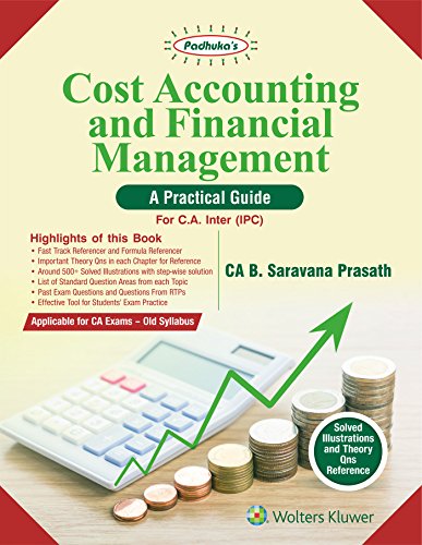 Cost Accounting and Financial Management – A Practical Guide: Padhuka CA IPCC - Click to Buy