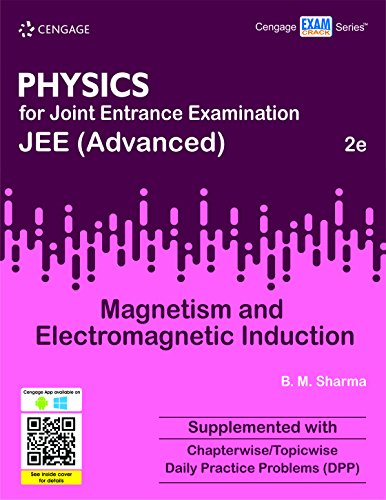 PHYSICS FOR JEE (ADVANCED): MAGNETISM AND ELECTROMAGNETIC INDUCTION, 2/E, PB [Paperback] [Jan 01, 2017] SHARMA - Click to Buy