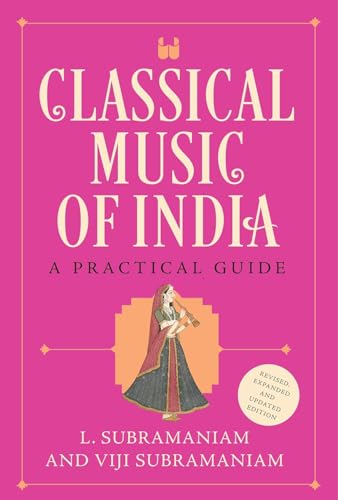 Classical Music Of India: A Practical Guide - Click to Buy