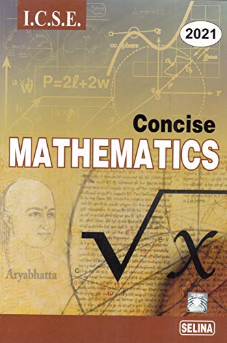 Selina ICSE Concise Mathematics for Class 10 (2020-2021) Session