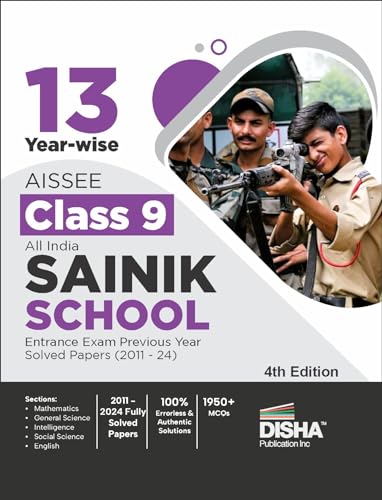 13 Year-wise AISSEE Class 9 All India SAINIK School Entrance Exam Previous Year Solved Papers (2011 - 24) - 4th Edition - Click to Buy