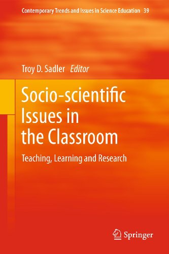 Socio-scientific Issues in the Classroom: Teaching, Learning and Research (Volume 39)
