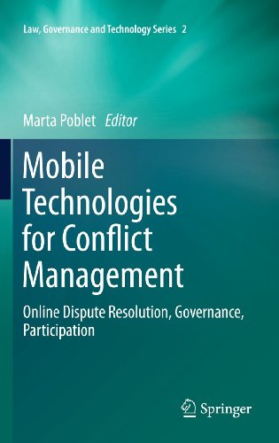 Mobile Technologies for Conflict Management: Online Dispute Resolution, Governance, Participation (Volume 2) - Click to Buy