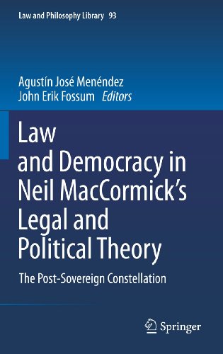 Law and Democracy in Neil MacCormick's Legal and Political Theory: The Post-Sovereign Constellation (Volume 93) - Click to Buy