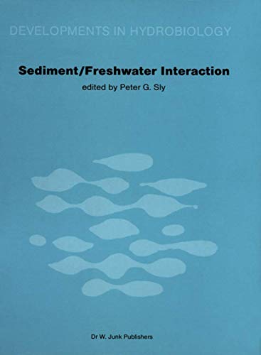 Sediment/Freshwater Interactions: Proceedings of the Second International Symposium held in Kingston, Ontario, 15-18 June 1981 (Volume 9)