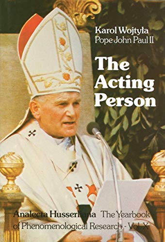 The Acting Person (Analecta Husserliana) - Click to Buy