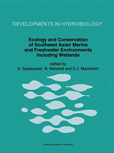 Ecology and Conservation of Southeast Asian Marine and Freshwater Environments including Wetlands (Developments in Hydrobiology) - Click to Buy