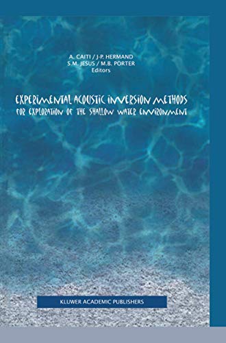 Experimental Acoustic Inversion Methods for Exploration of the Shallow Water Environment - Click to Buy