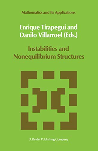 Instabilities and Nonequilibrium Structures (Mathematics and Its Applications)