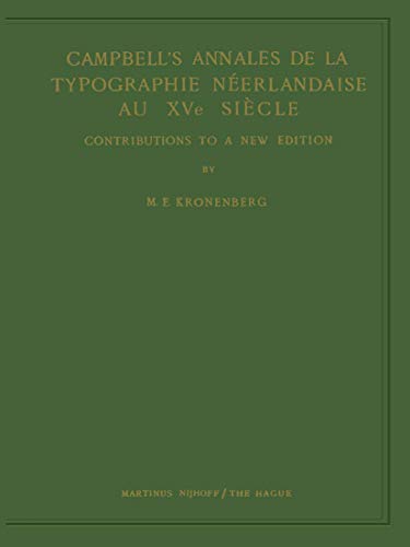 Campbell’s Annales de la Typographie Néerlandaise Au XVe Siècle: Contributions to a New Edition - Click to Buy