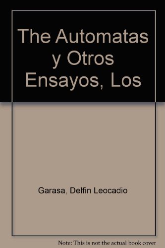The Automatas y Otros Ensayos, Los - Click to Buy