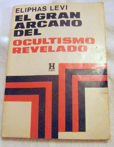 El Gran Arcano del Ocultismo Revelado (Spanish Edition) - Click to Buy