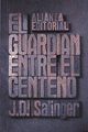 GUARDIAN ENTRE EL CENTENO, EL (Spanish Edition) - Click to Buy