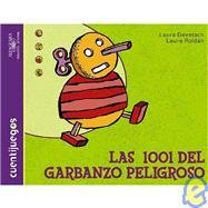 Las 1001 del Garbanzo Peligroso (Spanish Edition)