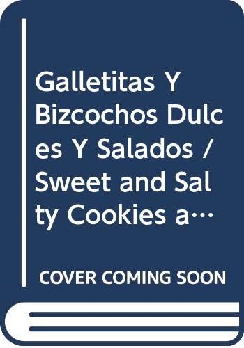 Galletitas Y Bizcochos Dulces Y Salados / Sweet and Salty Cookies and Cakes - Click to Buy