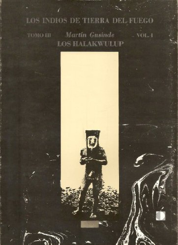 Los indios de Tierra del Fuego - Tomo 3 Los Halakwulup in 2 vol. (Spanish Edition) - Click to Buy