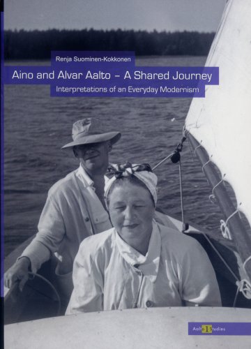 Aino and Alvar Aalto - A Shared Journey - Click to Buy