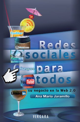 Redes sociales para todos / Social Networking for All: Su negocio en la web 2.0 / Your Business in the Web 2.0 - Click to Buy