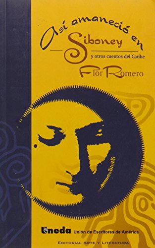 Asi Amanecio En Siboney: Y Otros Cuentos De Caribe - Click to Buy