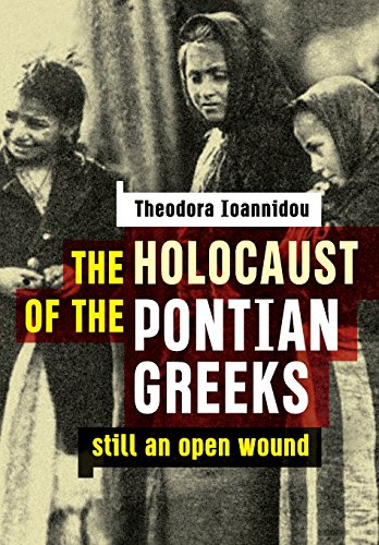 The Holocaust of the Pontian Greeks: Still an open wound - Click to Buy