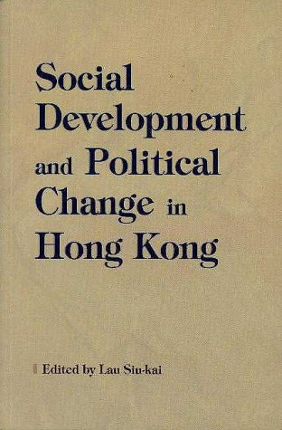 Social Development and Political Change in Hong Kong - Click to Buy