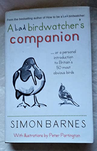 A Bad Birdwatcher's Companion, Audio-CD (Non Fiction) - Click to Buy