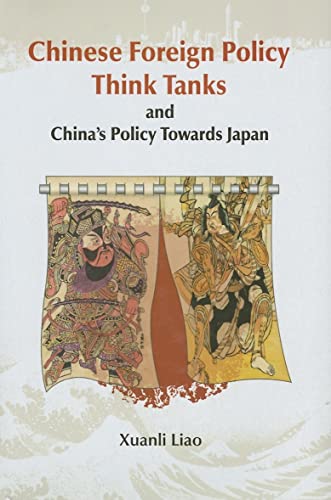Chinese Foreign Policy Think Tanks and China's Policy Towards Japan - Click to Buy
