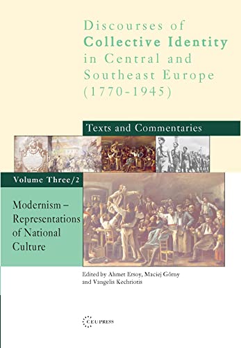Modernism: Representations of National Culture (Discourses of Collective Identity in Central and Southeast Europe, Vol. 3/2) - Click to Buy