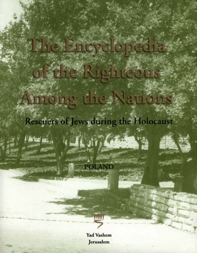 The Encyclopedia of the Righteous Among the Nations: Rescuers of Jews during the Holocaust - Poland [2 - Volume Set] - Click to Buy