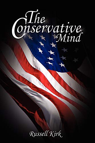 The Conservative Mind: From Burke to Eliot - Click to Buy