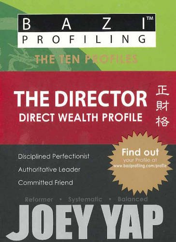 BaZi Profiling Series - The Director (Direct Wealth Profile) - Click to Buy