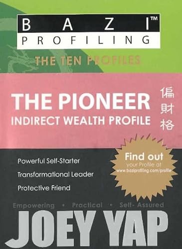 BaZi Profiling Series - The Pioneer (Indirect Wealth Profile) - Click to Buy