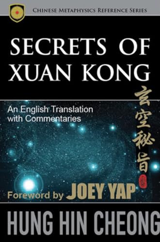 Secrets of Xuan Kong: An English Translation with Commentaries - Click to Buy