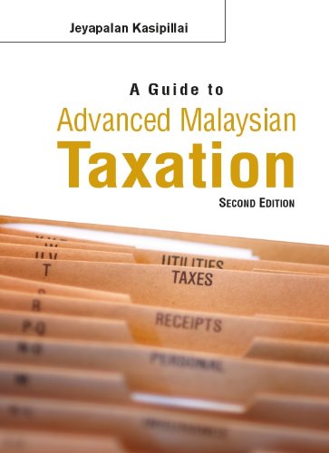 Guide To Advanced Malaysian Taxation - Click to Buy
